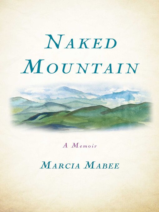 Title details for Naked Mountain by Marcia Mabee - Available